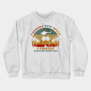 VINTAGE CATALINA WINE MIXER //Yakinlah Artisan Designn Crewneck Sweatshirt